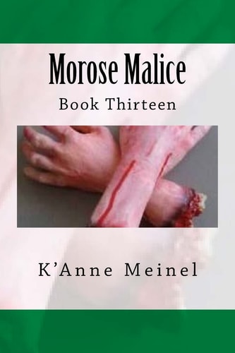 Morose Malice Book 13
