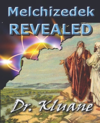 Melchizedek Revealed Solving the Mystery Aout Melchizedek!