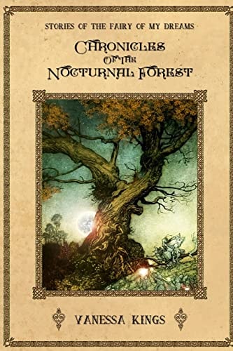 Chronicles of the Nocturnal Forest Stories of the Fairy of My Dreams