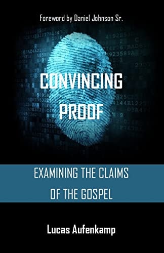 Convincing Proof Examining the Claims of the Bible