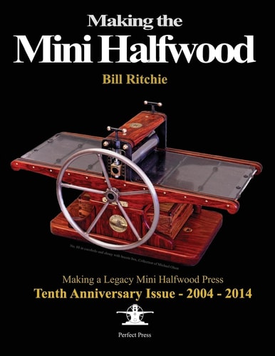 Making the Mini Halfwood Making a Legacy Halfwood Press
