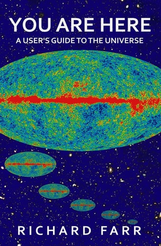 You Are Here A User's Guide to the Universe