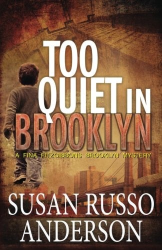 Too Quiet in Brooklyn A Fina Fitzgibbons Brooklyn Mystery
