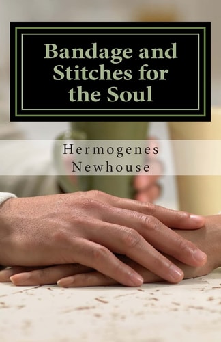 Bandage and Stitches for the Soul
