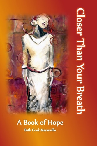 Closer Than Your Breath A Book of Hope