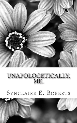 Unapologetically, Me.