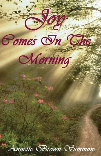 Joy Comes In The Morning