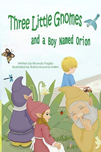 Three Little Gnomes And a Boy Named Orion