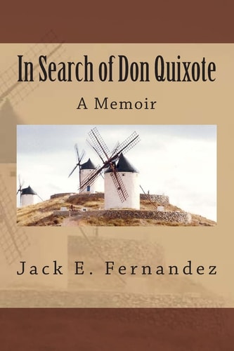 In Search of Don Quixote A Memoir