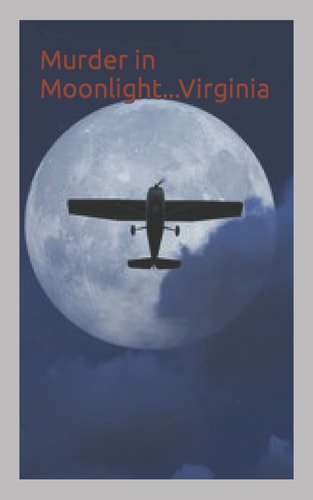 Murder in Moonlight... Virginia Book One of the Seven Sins Series