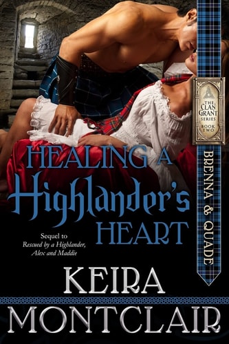 Healing a Highlander's Heart Brenna & Quade