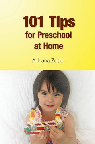 101 Tips for Preschool at Home Minimize Your Homeschool Stress by Starting Right