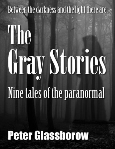 The Gray Stories Nine Tales of the Paranormal