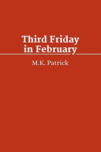 Third Friday in February ShortWorks Fiction Issue December 2013