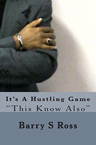 It's a Hustling Game This Know Also