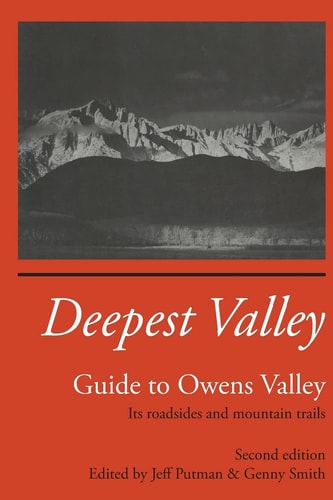 Deepest Valley Guide to Owens Valley