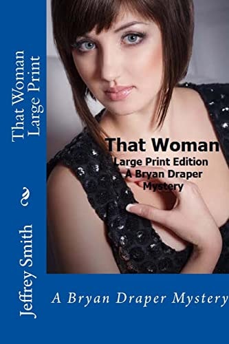 That Woman Large Print A Bryan Draper Mystery