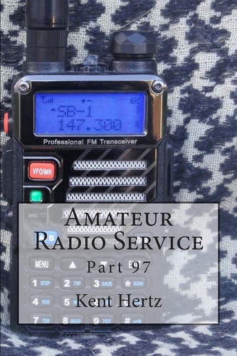 Amateur Radio Service Part 97