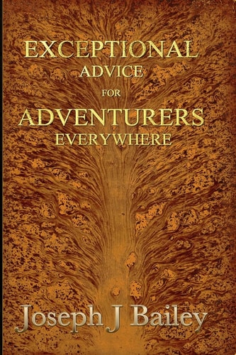 Exceptional Advice for Adventurers Everywhere The Complete Series