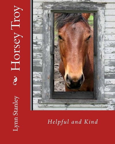 Horsey Troy Helpful and Kind