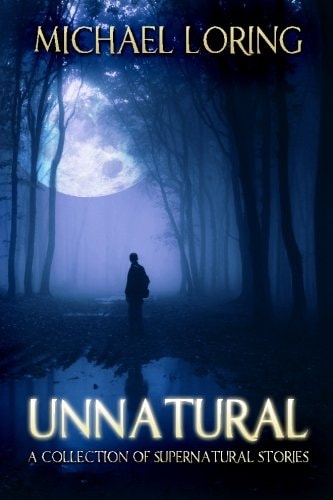 Unnatural A Collection of Supernatural Stories
