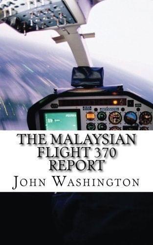 Malaysian Flight 370 Report An International Search for 239 Passengers