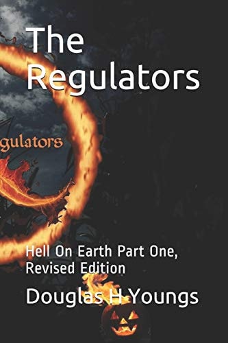 The Regulators Hell On Earth Part One, Revised Edition