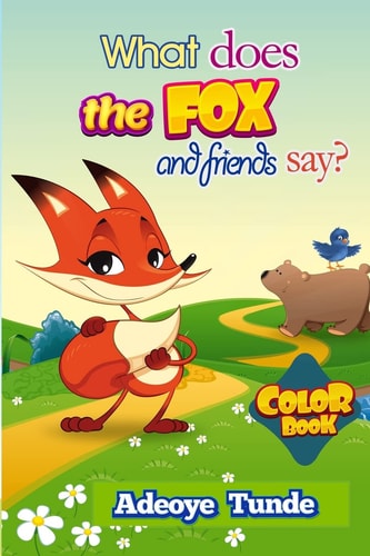 What Does The Fox And Friends Say Color Book