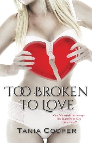 Too Broken to Love