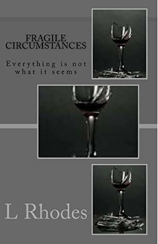 Fragile Circumstances Everything Is Not What It Seems