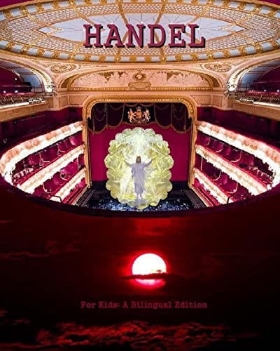 Handel For Kids - a Bilingual Edition