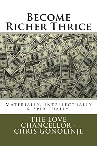 Become Richer Thrice Materially, Intellectually and Spiritually