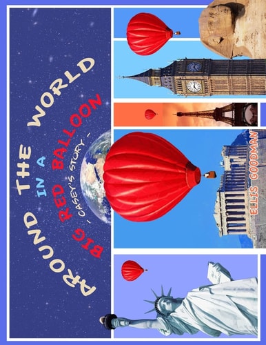 Around The World In A Big Red Balloon Casey's Story