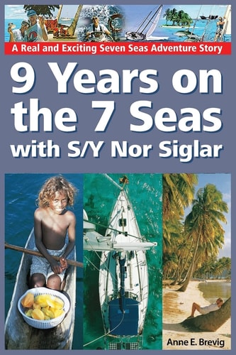 9 Years on the 7 Seas with S/y Nor Siglar