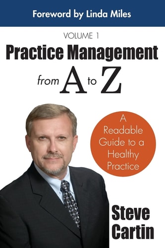 Practice Management from a to Z A Readable Guide to a Healthy Practice