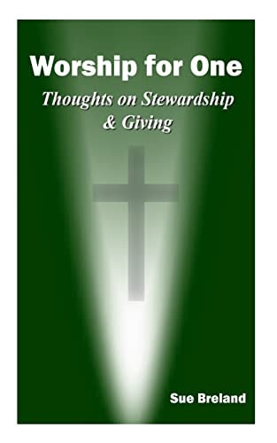 Worship for One Thoughts on Stewardship and Giving