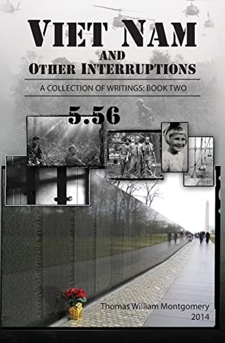 Viet Nam and Other Interruptions Viet Nam and Other Interruptions A Collection of Writings: Book 2