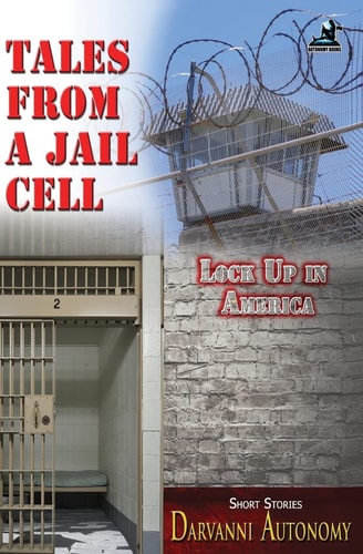 Tales from a Jail Cell