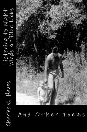 Listening to Night Winds at Blue Licks And Other Poems