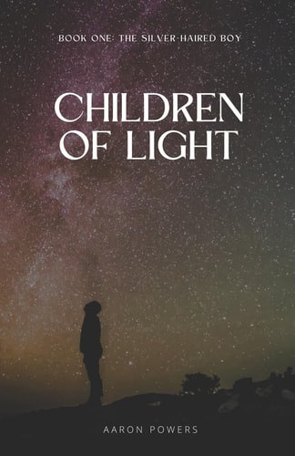 Children of Light Book One: The Silver-Haired Boy