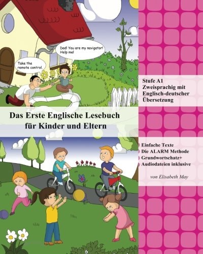 Das Erste Englische Lesebuch Für Kinder und Eltern Stufe A1 Zweisprachig Mit Englisch-Deutscher Übersetzung