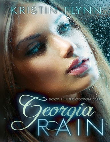 Georgia Rain Book II in the Georgia Series
