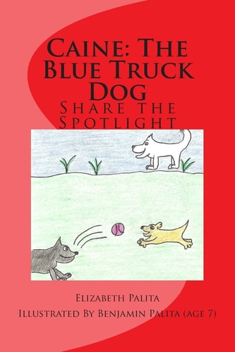 Caine the Blue Truck Dog Book 2