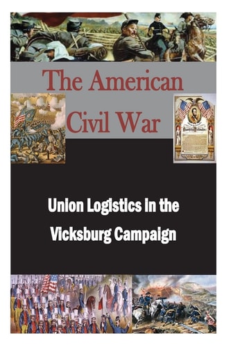 Union Logistics in the Vicksburg Campaign