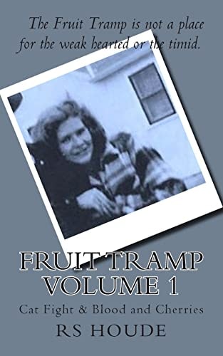 Fruit Tramp Volume I Cat Fight and Blood and Cherries
