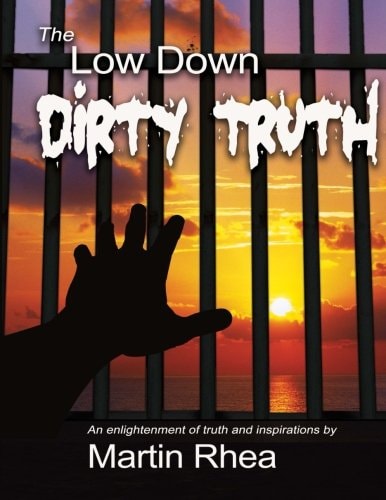 The Low Down Dirty Truth
