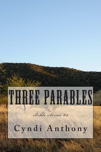Three Parables Bible Series #2