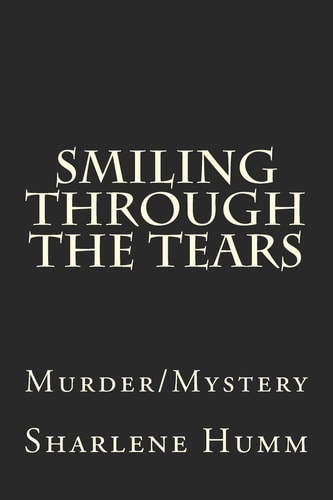 Smiling Through The Tears Murder/Mystery