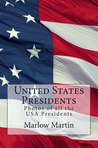 United States Presidents Photos of All the USA Presidents