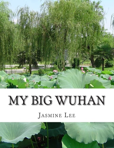 My Big Wuhan I Always Dream about My Hometown Wuhan